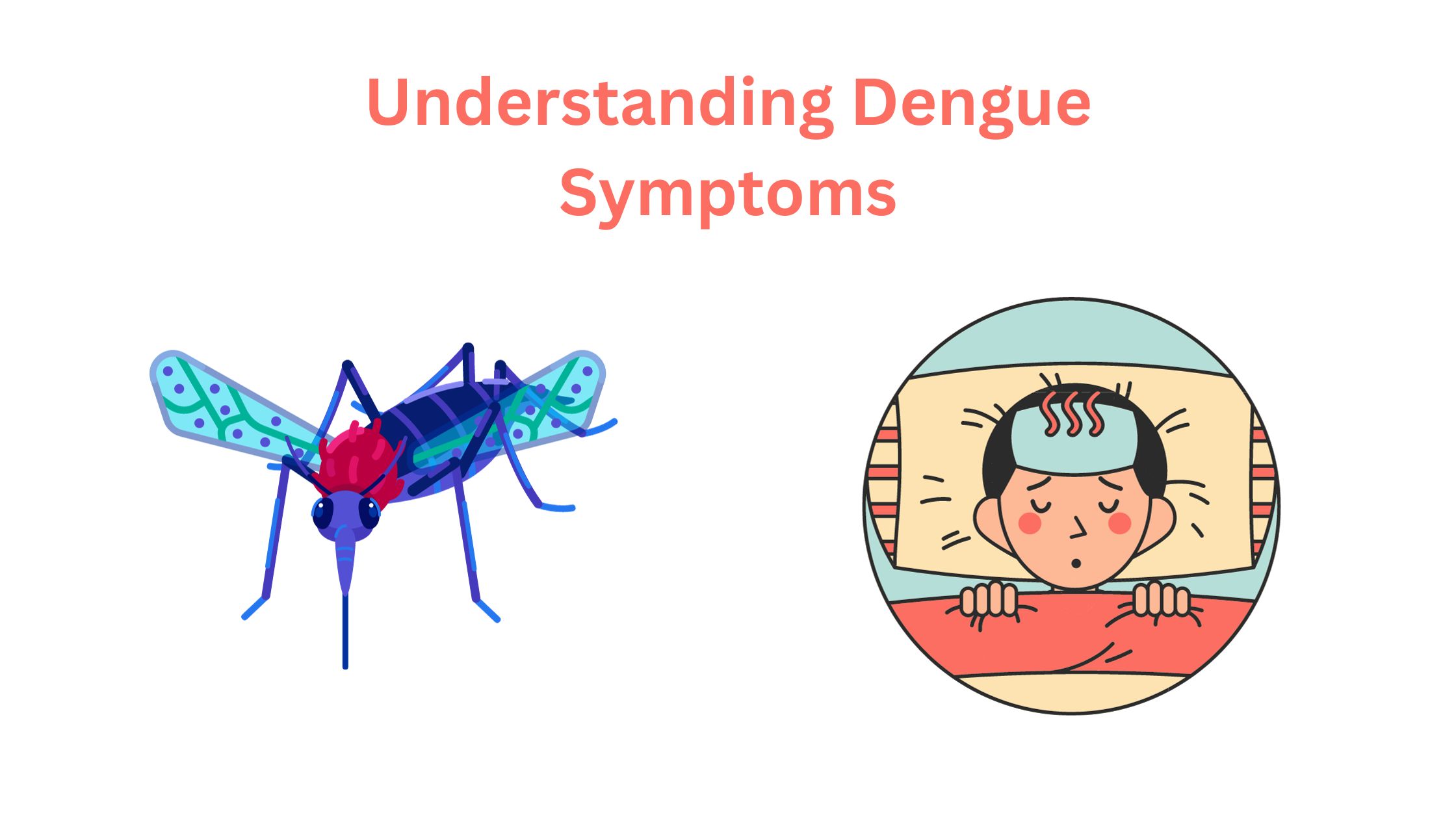 Understanding Dengue Symptoms